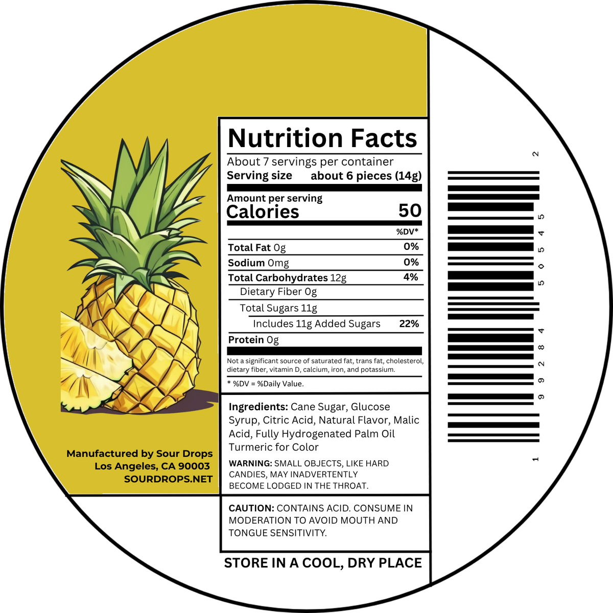Pineapple Sours nutrition facts label. Per 6 pieces (14g): 50 calories, 12g carbs, 11g added sugars. Ingredients: Cane Sugar, Glucose Syrup, Citric Acid, Natural Flavor, Malic Acid, Fully Hydrogenated Palm Oil, Turmeric for Color