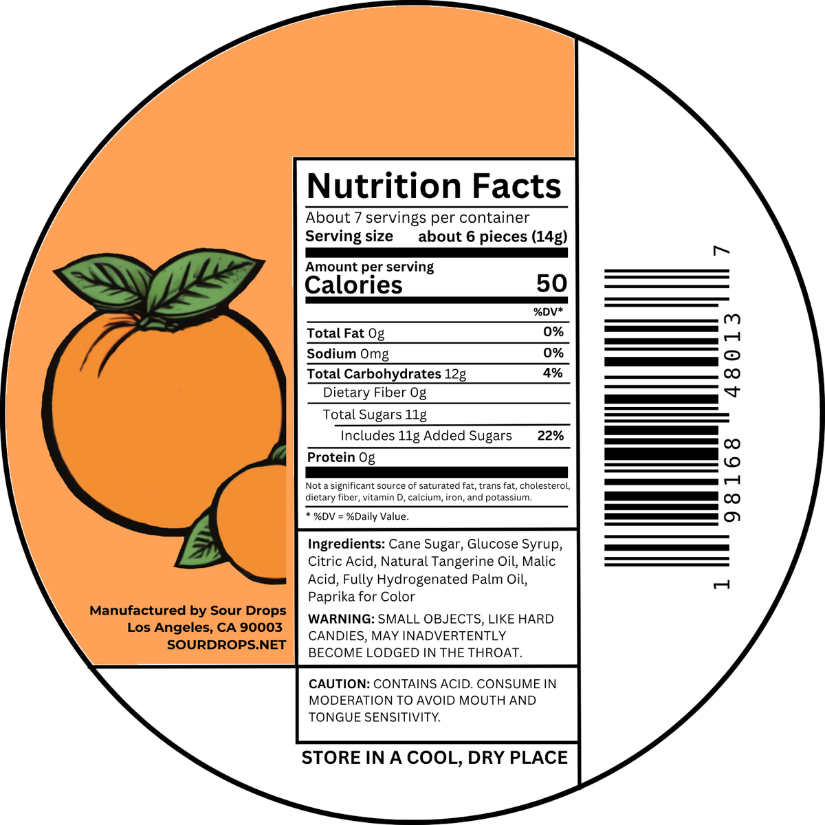 Tangerine Sours nutrition facts label. Per 6 pieces (14g): 50 calories, 12g carbs, 11g added sugars. Ingredients: Cane Sugar, Glucose Syrup, Citric Acid, Natural Tangerine Oil, Malic Acid, Fully Hydrogenated Palm Oil, Paprika for Color